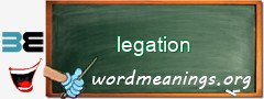 WordMeaning blackboard for legation